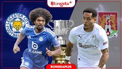 Nhận định bóng đá Leicester vs Northampton Town, 21h00 ngày 8/8: Bầy cáo có vé